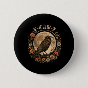 Macaron Rond 5 Cm Amoureux de corbeau F Caw F Fcawf Fawk Drôle Corbe