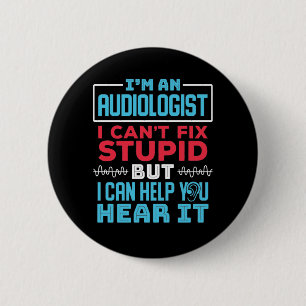 Macaron Rond 5 Cm Amusant Audiologiste Audiologie Réparer Stupide Di
