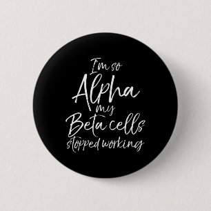 Macaron Rond 5 Cm Amusants Type 1 Cadeau Je suis tellement Alpha My