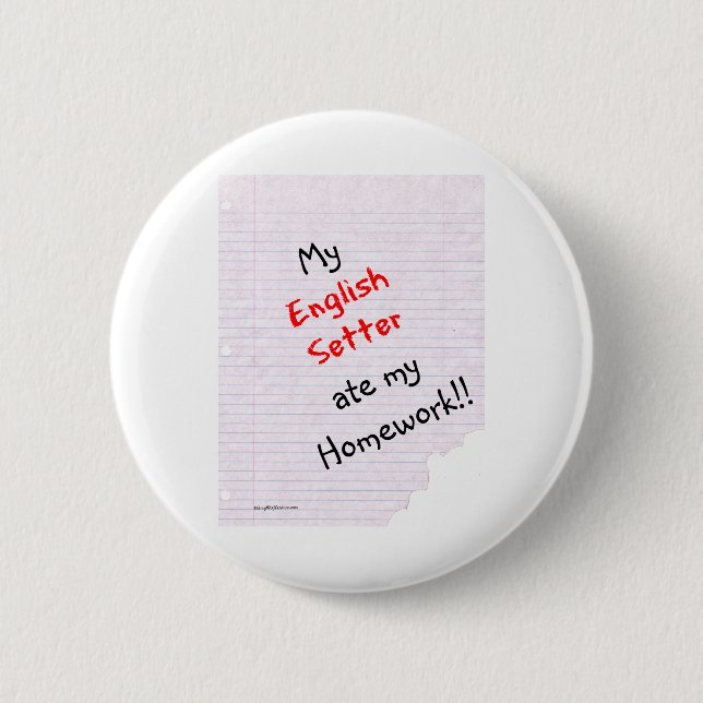 Macaron Rond 5 Cm Anglais Setter Ate My Homework - Bouton (Devant)