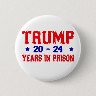 Macaron Rond 5 Cm Anti-Trump 20-24 ans de prison, démocrate
