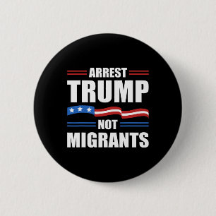 Macaron Rond 5 Cm Anti Trump - Arrêtez Trump Pas les Migrants Drôle 