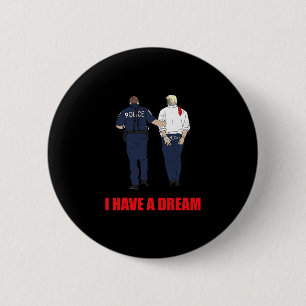 Macaron Rond 5 Cm Anti Trump I Have A Dream Police Arrête Trump Poli