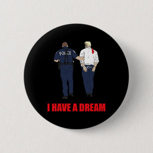 Macaron Rond 5 Cm Anti Trump J'Ai Un Rêve Police Arrestation Trump P