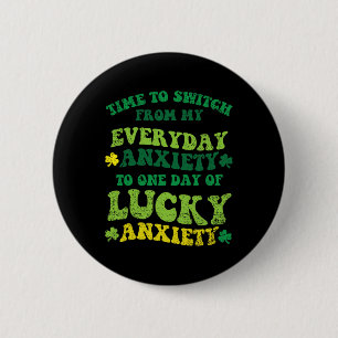 Macaron Rond 5 Cm Anxiété Chanceuse Saint-Patrick Drôle Shamrock Clo