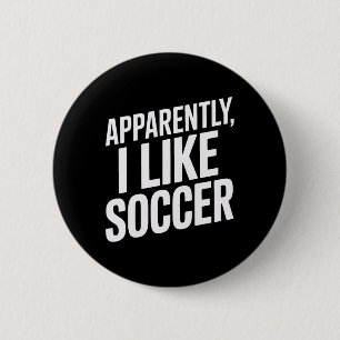 Macaron Rond 5 Cm Apparemment j'aime le football Amateurs de footbal