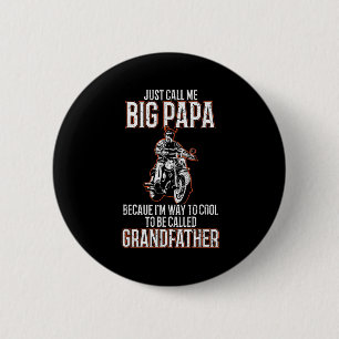 Macaron Rond 5 Cm Appelez-Moi Big Papa Old Man Funny Motorcycle Quo
