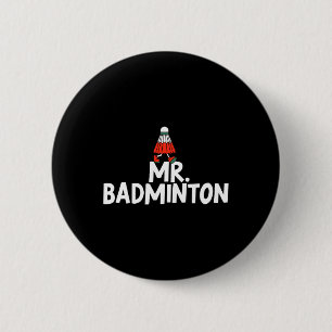 Macaron Rond 5 Cm Appelez-Moi Mr. Badminton Player Funny Shuttle