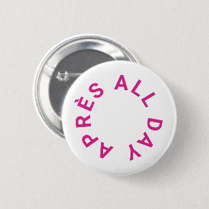 Macaron Rond 5 Cm Après All Day Hot Pink Enterrement de Vie de Jeune