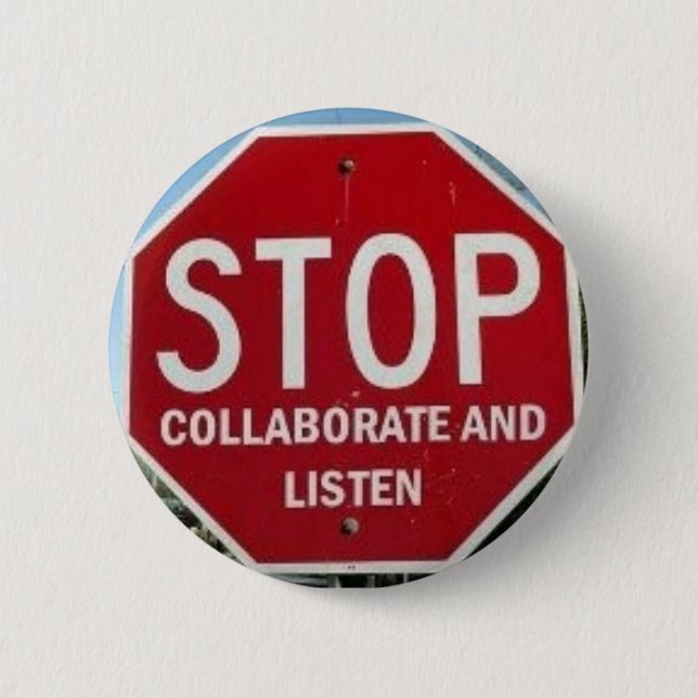 Macaron Rond 5 Cm ARRÊT.  Collaborez et écoutez (Devant)