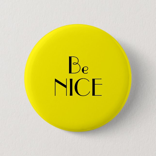 Macaron Rond 5 Cm Art Déco Be Nice Bright Yellow Text (Devant)