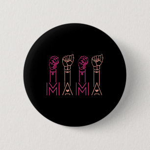Macaron Rond 5 Cm ASL Mama American Sign Language Sourd Sensibilisat