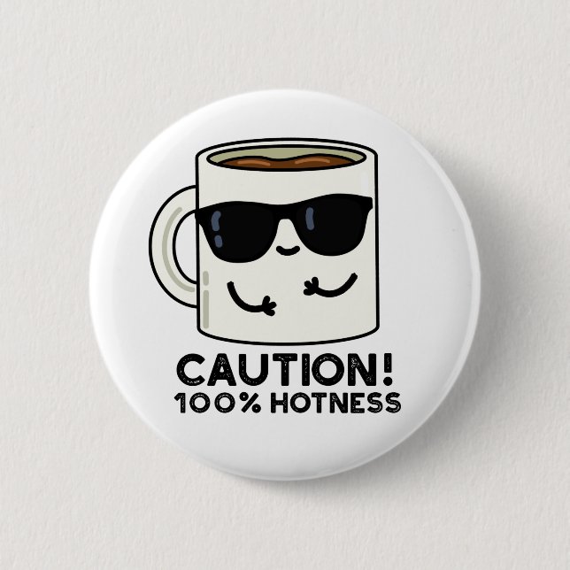 Macaron Rond 5 Cm Attention 100% Hotness Funny Coffee Pun (Devant)