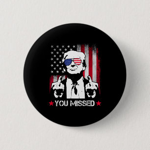 Macaron Rond 5 Cm (au dos) Vous avez raté Trump 2024 Drapeau américa