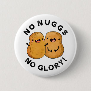 Macaron Rond 5 Cm Aucun Nugs Pas De Glory Funny Nuggets Pun