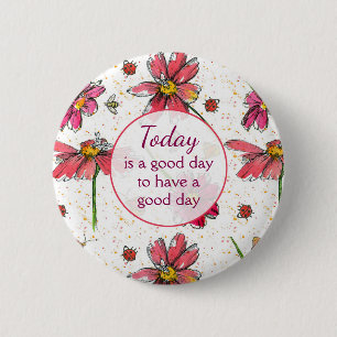 Macaron Rond 5 Cm Aujourd'hui est un bon jour pour passer une bonne 