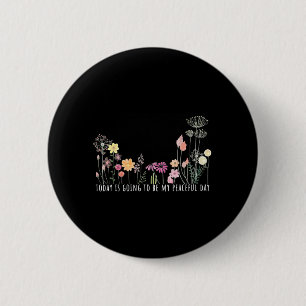 Macaron Rond 5 Cm Aujourd'hui va être ma journée botanique paisible