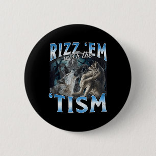 Macaron Rond 5 Cm Autisme Drôle Rizz Em Avec Le Mème Tism Wolf