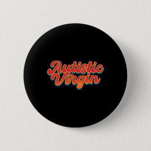 Macaron Rond 5 Cm Autistic Virgin Funny Sensibilisation sur l'autism