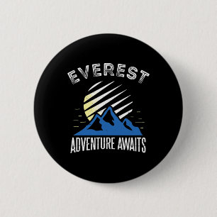 Macaron Rond 5 Cm Aventure Everest s'offre à vous T-shirt d'ascensio