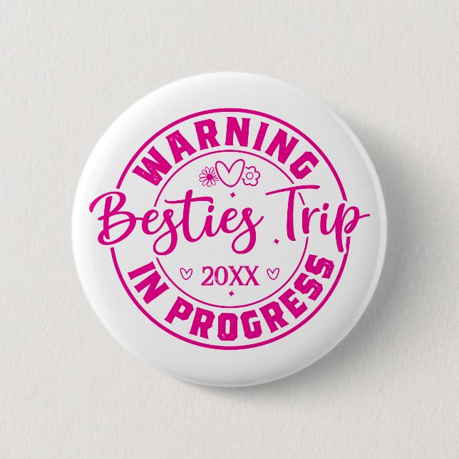 Macaron Rond 5 Cm Avertissement Besties Voyage en cours Magenta sur  (Devant)