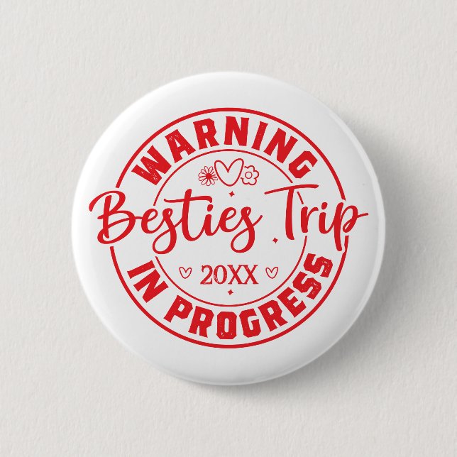Macaron Rond 5 Cm Avertissement Besties Voyage en cours Rouge sur bl (Devant)