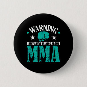 Macaron Rond 5 Cm Avertissement Je peux commencer à parler de MMA