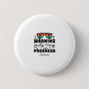 Macaron Rond 5 Cm Avertissement Voyage de Filles en Cours Vacances C
