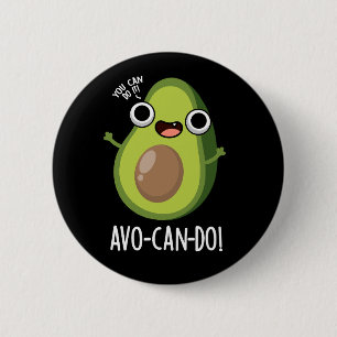 Macaron Rond 5 Cm Avo-can-do Funny Avocado Puns Dark BG