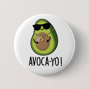 Macaron Rond 5 Cm Avoca-yo Funny Cool Avocado Pun