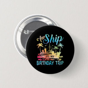 Macaron Rond 5 Cm Aw Ship It's My Birthday Trip