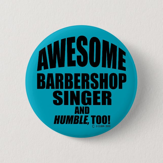 Macaron Rond 5 Cm Awesome Barbershop Singer (Devant)