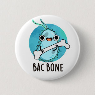 Macaron Rond 5 Cm Bac Bone Funny Bactteria Pun