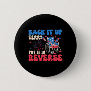 Macaron Rond 5 Cm Back It Up Terry Put It In Reverse Funny Meme 4th