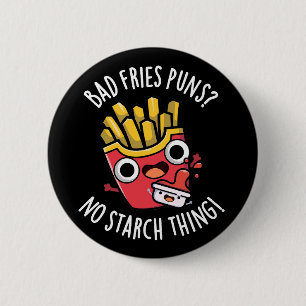 Macaron Rond 5 Cm Bad Fries Puns No Starch Thon Pun Dark BG