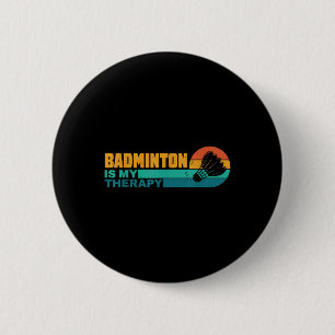 Macaron Rond 5 Cm Badminton Est Ma Thérapie Drôle Lecteur Badminton 