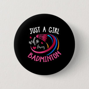 Macaron Rond 5 Cm Badminton Girl Shirt Funny Badminton Player Badmin