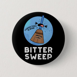 Macaron Rond 5 Cm Balayage amer Funny Bittersweet Broom Pun Dark BG