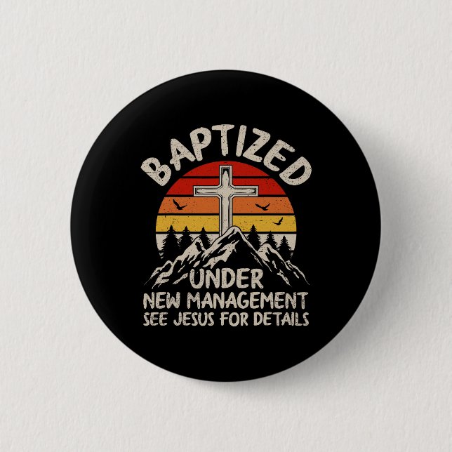 Macaron Rond 5 Cm Baptized Under New Management See Jesus Baptism Ch (Devant)