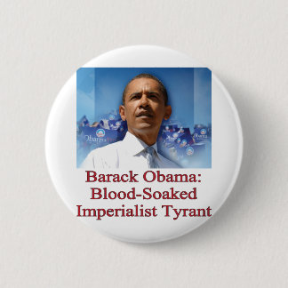 Macaron Rond 5 Cm Barack Obama : Tyran impérialiste ensanglanté