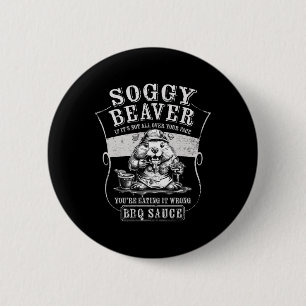 Macaron Rond 5 Cm Bbq Soggy Beaver Funny Si ce n'est pas tout sur vo