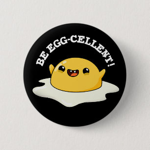 Macaron Rond 5 Cm Be Egg-cellent Funny Egg Pun Dark BG