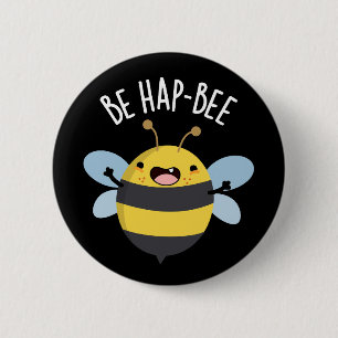 Macaron Rond 5 Cm Be Hap-bee Funny Bee Pun Dark BG