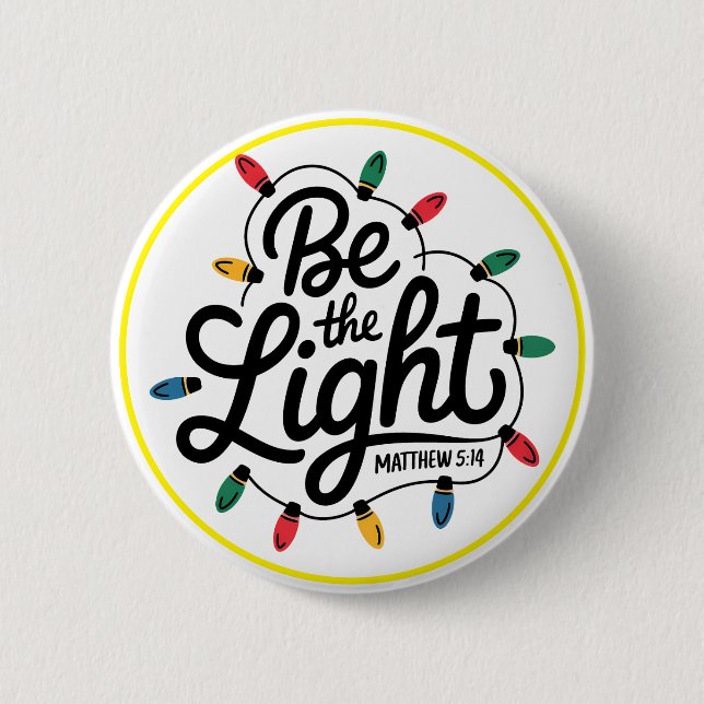 Macaron Rond 5 Cm Be The Light Inspirational Positive Message (Devant)