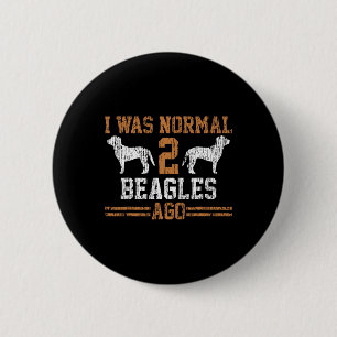 Macaron Rond 5 Cm Beagle J'Étais Normal Il Y A Deux Beagles Cadeau V