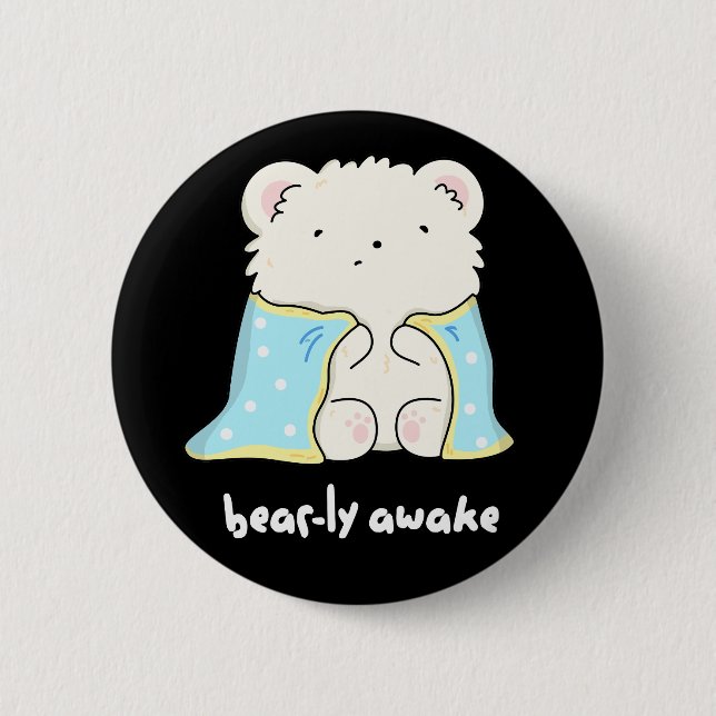 Macaron Rond 5 Cm Bearly Awake Funny Sleepy Bear Pun Dark BG (Devant)