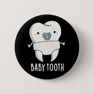 Macaron Rond 5 Cm Bébé Dent Dents Amusants Jeu de dents BG foncé