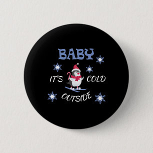 Macaron Rond 5 Cm Bébé il fait froid à l'extérieur T Shirt Pingouin 