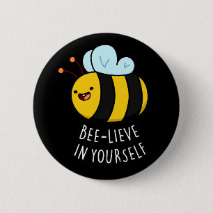 Macaron Rond 5 Cm Bee-lieve in Yourself Funny Bee Pun Dark BG