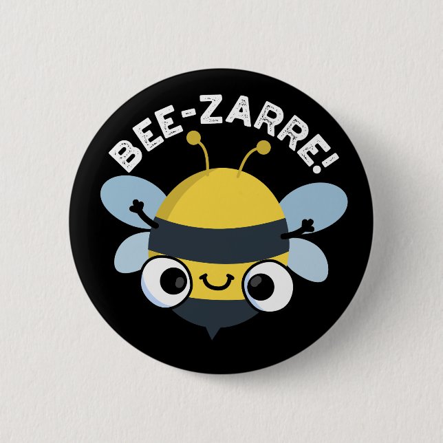 Macaron Rond 5 Cm Bee-zarre Funny Bizarre Bee Pun Dark BG (Devant)